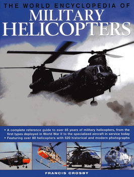 The World Encyclopedia of Military Helicopters