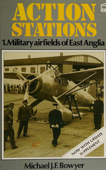 Action Stations 1.Military Airfields of East Anglia