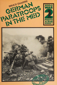 German Paratroops in the Med (World War 2 Photoalbum �7)