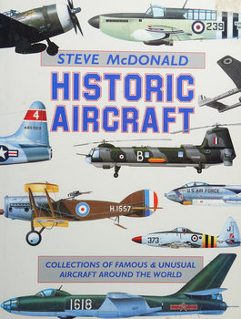 Historic Aircraft Collections of Famous & Unusual Aircraft Around the World