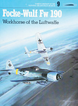 Focke-Wulf FW 190: Workhorse of the Luftwaffe
