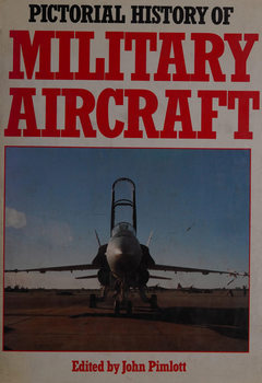 Pictorial History of Military Aircraft