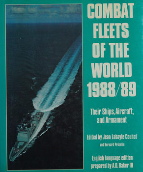 Combat Fleets of the World 1988/1989: Their Ships, Aircraft, and Armament