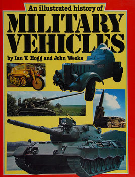 An Illustrated History of Military Vehicles