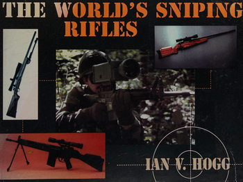 The World�s Sniping Rifles