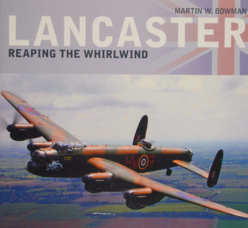 Lancaster: Reaping the Whirlwind