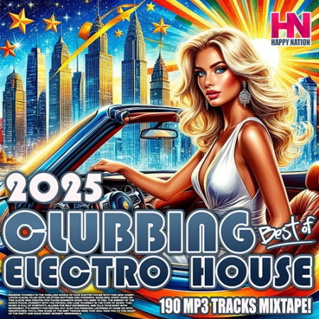 Best Of Clubbing Electro House (2025)