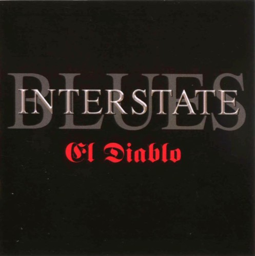 Interstate Blues - El Diablo (2005)
