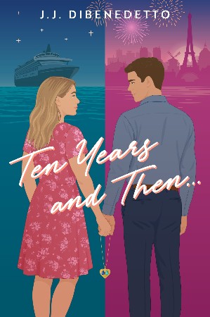 Cover: Ten Years and Then. - Dibenedetto, J J
