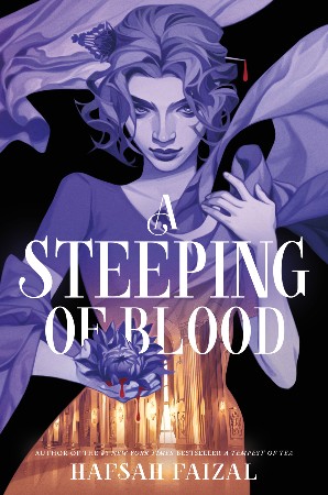 Cover: A Steeping of Blood - Hafsah Faizal