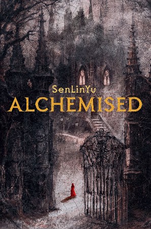 Cover: Alchemised - SenLinYu