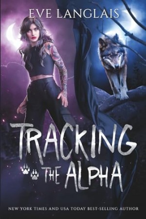 Cover: Tracking the Alpha - Langlais, Eve