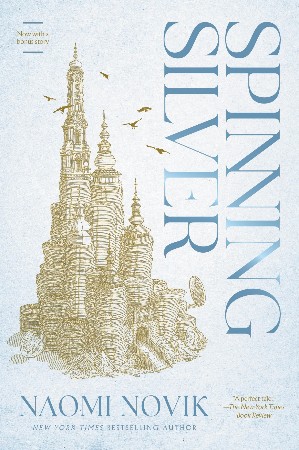 Cover: Spinning Silver - Novik, Naomi
