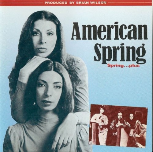 American Spring - Spring...Plus 1972 (1989) Lossless