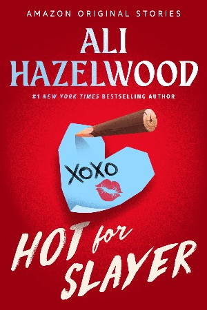 Cover: Hot for Slayer - Ali Hazelwood