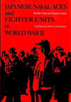 Japanese Naval Aces and Fighter Units in World War II