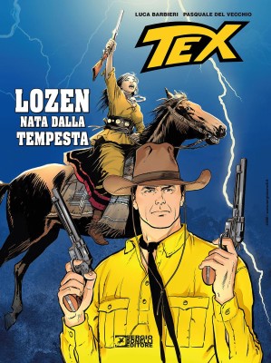 Tex Romanzi a Fumetti 21 - Lozen, Nata Dalla Tempesta! (SBE Settembre 2025)
