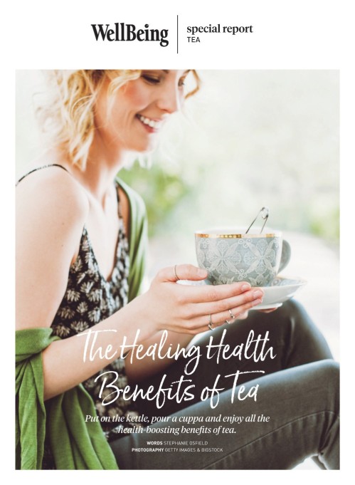 WellBeing Special Reports - Issue 170, The Healing Health Benefits of Tea 2025