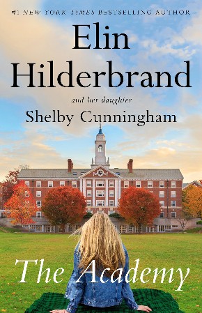 Cover: The Academy - Elin Hilderbrand and Shelby Cunningham