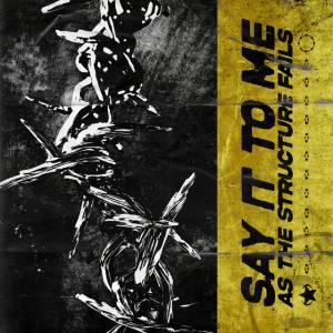 As The Structure Fails - Say It To Me (Single) (2025)