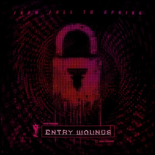 From Fall to Spring - Entry Wounds (2025)
