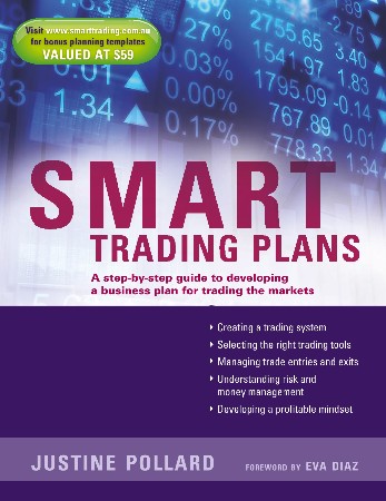 Cover: Smart Trading Plans: A Step-By-Step Guide to Developing a Business Plan for Trading the Markets - Pollard, Justine