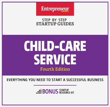 Cover: Start Your Own Child-Care Service : Your Step-By-Step Guide to Success - Jacquelyn Lynn