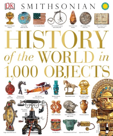 History of the World in 1,000 Objects – DK History of the World in 1,000 Objects – DK