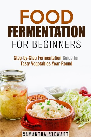 Cover: Food Fermentation for Beginners - Samantha Stewart