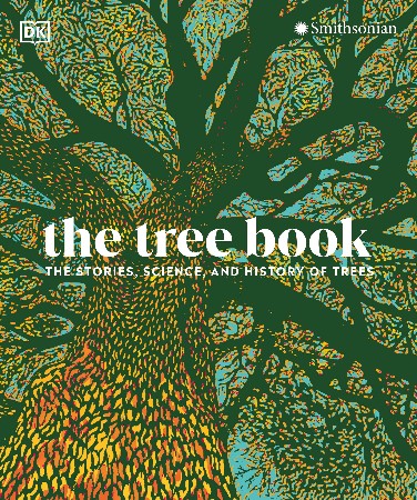 Cover: The Tree Book / The Stories, Science, and History of Trees - DK