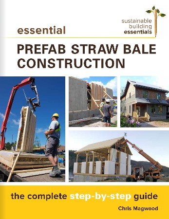 Cover: Essential Prefab Straw Bale Construction - Chris Magwood