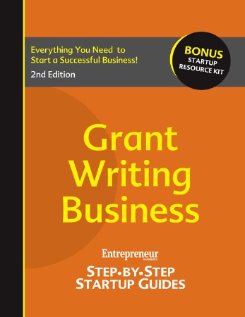 Cover: Start Your Own Grant-Writing Business: Your Step-By-Step Guide to Success - Entrepreneur Press