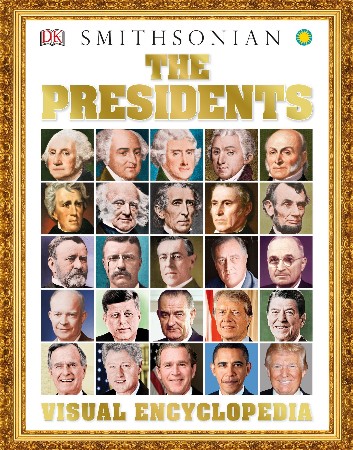 Cover: The Presidents Visual Encyclopedia - DK