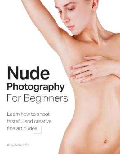 Nude Photography For Beginners – September 2025