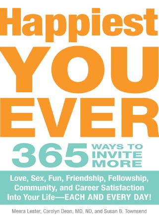 Cover: Happiest You Ever - Meera Lester, Carolyn Dean, Susan B Townsend