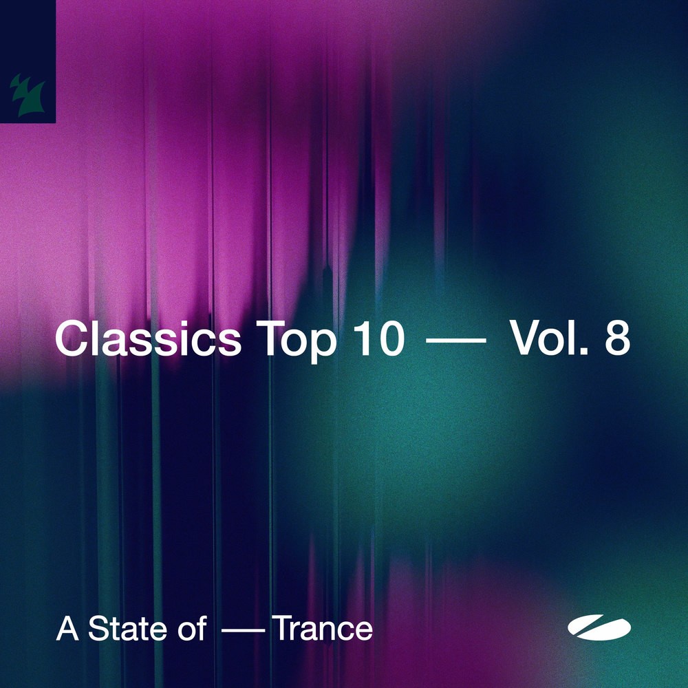 A State of Trance - Classics Top 10, Vol. 8 (2025) A State of Trance - Classics Top 10, Vol. 8 (2025)