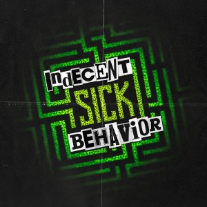 Indecent Behavior - Sick (2025)