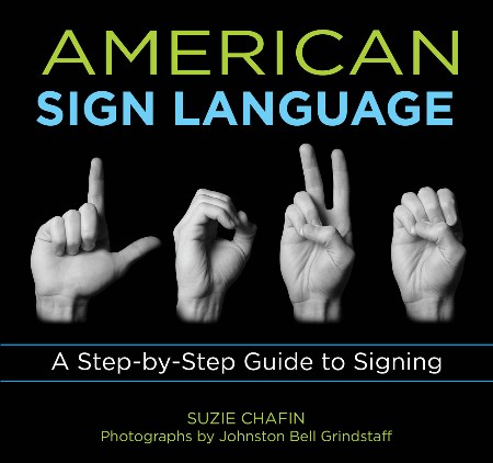 Cover: Knack American Sign Language: A Step-By-Step Guide To Signing - Chafin, Suzie