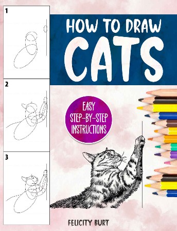 Cover: How to Draw Animals : Learn in 5 Easy Steps--Includes 60 Step-By-Step Instructions for Dogs, Cats, Birds, and More! - Racehorse Publishing