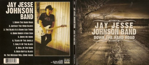 Jay Jesse Johnson Band - Down The Hard Road (2017) Lossless Jay Jesse Johnson Band - Down The Hard Road (2017) Lossless