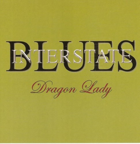 Interstate Blues - Dragon Lady (2016) Lossless