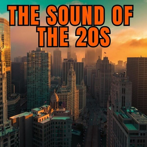 The Sound of the 20s (2025) FLAC