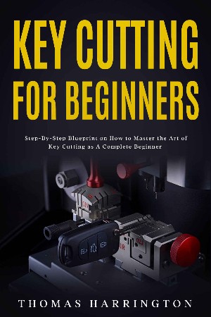 Cover: Key Cutting for Beginners - Thomas Harrington
