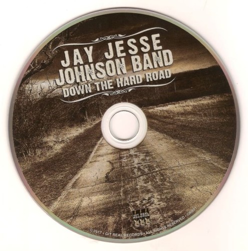 Jay Jesse Johnson Band - Down The Hard Road (2017) Lossless Jay Jesse Johnson Band - Down The Hard Road (2017) Lossless