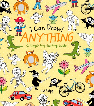 Cover: I Can Draw! Anything: 50 Simple Step-by-Step Guides - William Potter