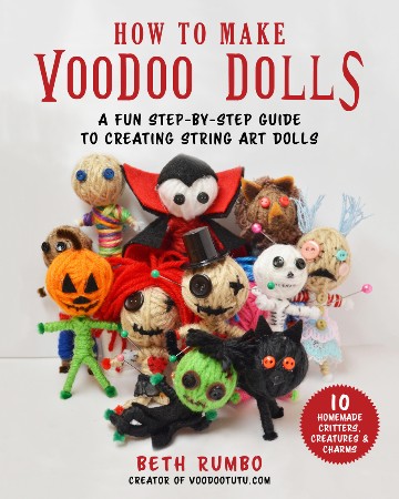 Cover: How to Make Voodoo Dolls : A Fun Step-By-Step Guide to Creating String Art Dolls - Beth Rumbo