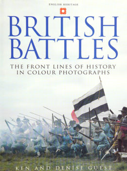 British Battles: The Front Lines of History in Colour Photographs