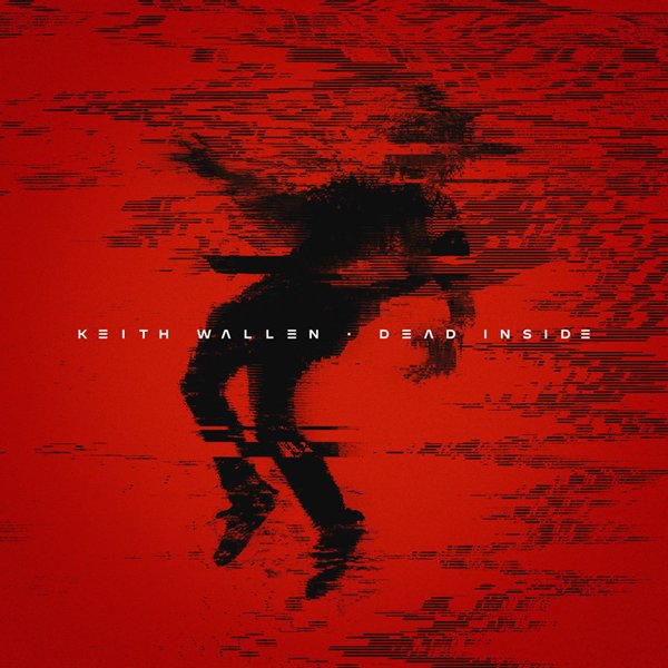 Keith Wallen - Dead Inside [Single] (2025)