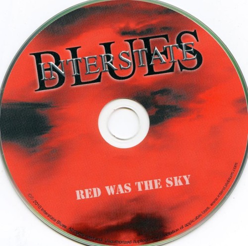Interstate Blues - Red Was The Sky (2010) Lossless Interstate Blues - Red Was The Sky (2010) Lossless