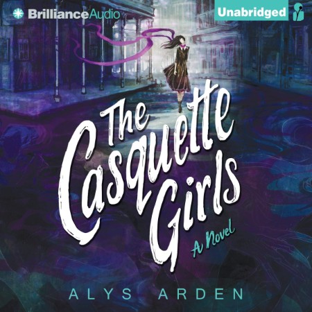 The Casquette Girls: A Novel - [AUDIOBOOK]